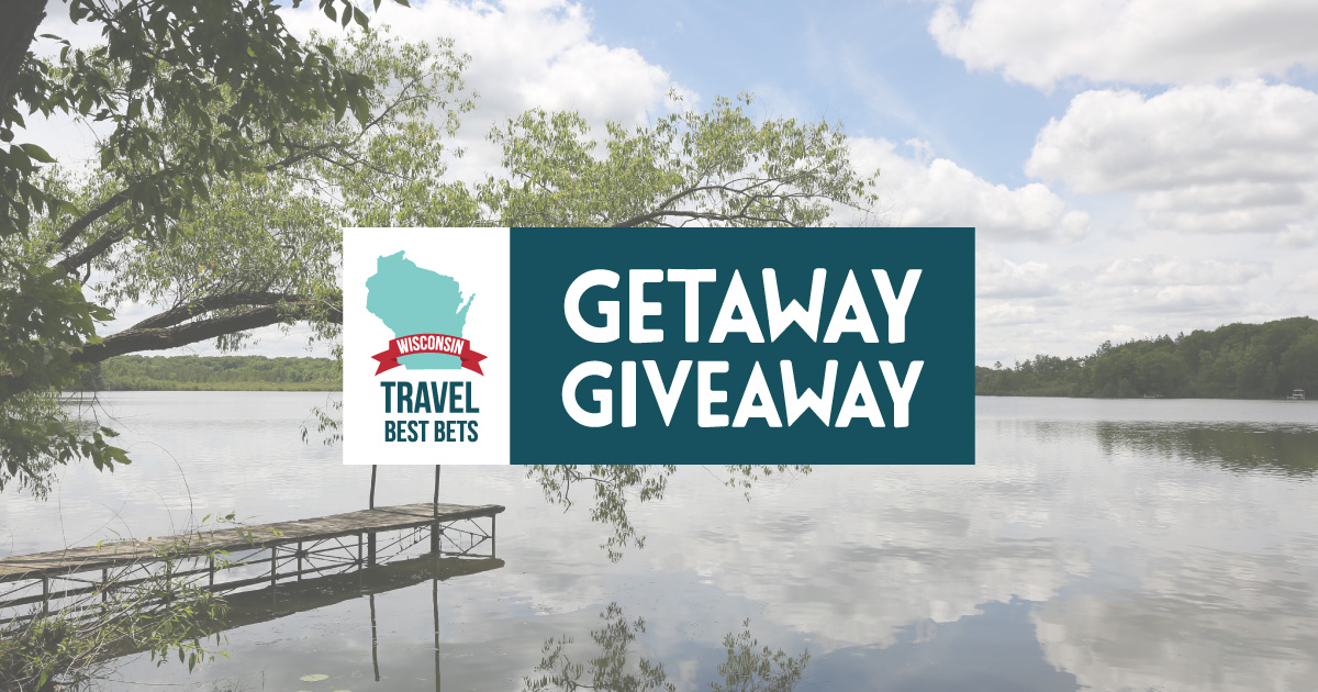 Wisconsin Travel Best Bets Getaway Giveaway